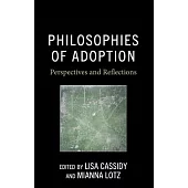 Philosophies of Adoption: Perspectives and Reflections