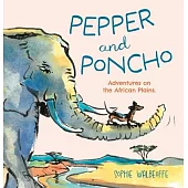 Pepper and Poncho: Adventures on the African Plains