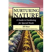 Nurturing Nature: Gardening for Special Needs