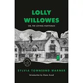 Lolly Willowes: Or, the Loving Huntsman