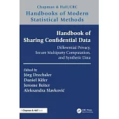 Handbook of Sharing Confidential Data: Differential Privacy, Secure Multiparty Computation, and Synthetic Data