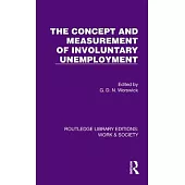 The Concept and Measurement of Involuntary Unemployment