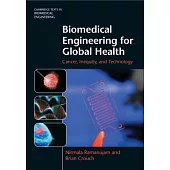 Biomedical Engineering for Global Health: Cancer, Inequity, and Technology