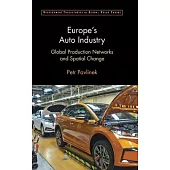 Europe’s Auto Industry: Global Production Networks and Spatial Change