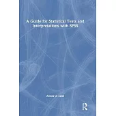 A Guide for Statistical Tests and Interpretations with SPSS