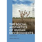 The Social Aesthetics of Human Environments: Critical Themes