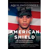 American Shield: The Immigrant Sergeant Who Defended Democracy