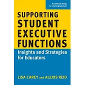Supporting Student Executive Functions: Insights and Strategies for Educators