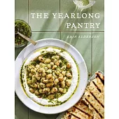 The Yearlong Pantry: Bright Bold Vegetarian Recipes to Transform Everyday Staples