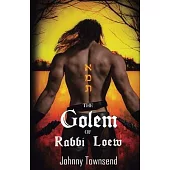 The Golem of Rabbi Loew