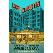 Lost in Austin: The Evolution of an American City