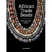 African Trade Beads: Their 10,000-Year History