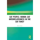 Cat People: Human-Cat Interrelatedness in the Cat Fancy