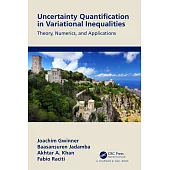 Uncertainty Quantification in Variational Inequalities: Theory, Numerics, and Applications