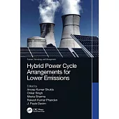 Hybrid Power Cycle Arrangements for Lower Emissions