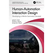 Human-Automation Interaction Design: Developing a Vehicle Automation Assistant