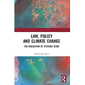 Law, Policy and Climate Change: The Regulation of Systemic Risks