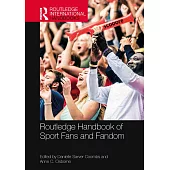 Routledge Handbook of Sport Fans and Fandom