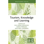 Tourism, Knowledge and Learning