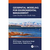 Geospatial Modeling for Environmental Management: Case Studies from South Asia