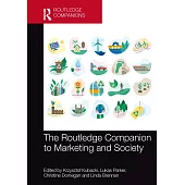 The Routledge Companion to Marketing and Society