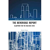 The Beveridge Report: Blueprint for the Welfare State