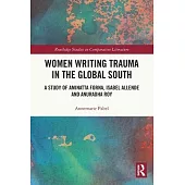 Women Writing Trauma in the Global South
