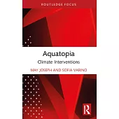 Aquatopia: Climate Interventions