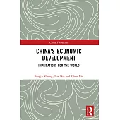 China’s Economic Development: Implications for the World