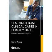 Learning from Clinical Cases in Primary Care: For Mrcgp and Beyond