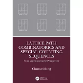 Lattice Path Combinatorics and Special Counting Sequences: From an Enumerative Perspective