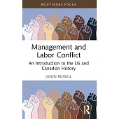 Management and Labor Conflict: An Introduction to the Us and Canadian History