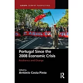 Portugal Since the 2008 Economic Crisis: Resilience and Change