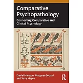 Comparative Psychopathology: Connecting Comparative and Clinical Psychology