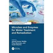 Microbes and Enzymes for Water Treatment and Remediation