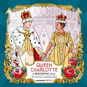 Queen Charlotte, a Bridgerton Story: The Official Coloring Book