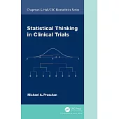 Statistical Thinking in Clinical Trials