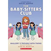 Mallory and the Trouble with Twins: A Graphic Novel (the Baby-Sitters Club #17)