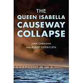 The Queen Isabella Causeway Collapse