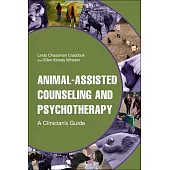 Animal-Assisted Counseling and Psychotherapy: A Clinician’s Guide