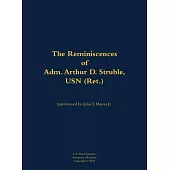 Reminiscences of Adm. Arthur D. Struble, USN (Ret.)