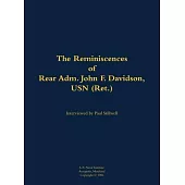Reminiscences of Rear Adm. John F. Davidson, USN (Ret.)