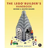 The Lego Builder’s Handbook: Make Your Own Lego Models