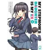 My Stepmom’s Daughter Is My Ex Volume 2