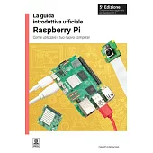 La Guida Introduttiva Ufficiale Raspberry Pi 5a Edizione: Come Utilizzare Il Tuo Nuovo Computer