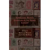 Translating Russian Literature in the Global Context