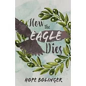 How the Eagle Dies