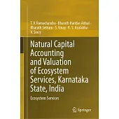 Natural Capital Accounting and Valuation of Ecosystem Services, Karnataka State, India: Ecosystem Services