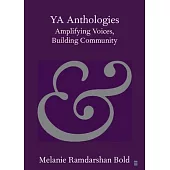 YA Anthologies: Amplifying Voices, Building Community