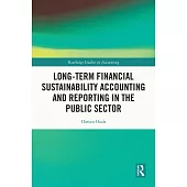 Long-Term Financial Sustainability Accounting and Reporting in the Public Sector